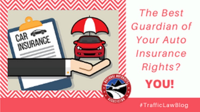 The Best Guardian of Your Auto Insurance Rights? You!
