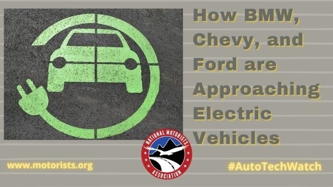 How BMW, Chevy, and Ford are Approaching Electric Vehicles