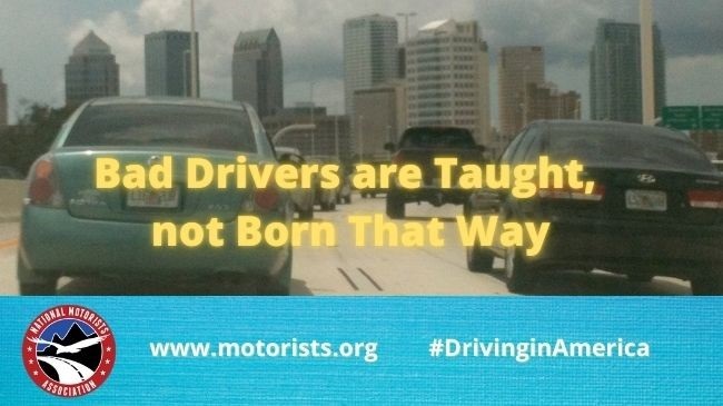 Bad Drivers are Taught, not Born That Way